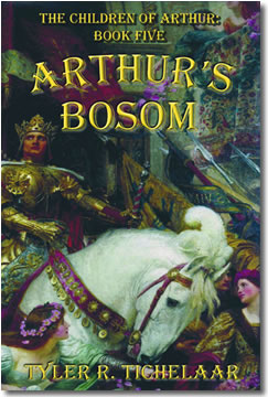 Arthur's Bosom: The Children of Arthur, Book Five