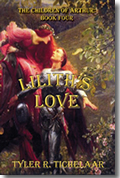 Lilith's Love: The Children of Arthur, Book Four