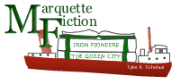 Marquette Fiction - Rich as Iron Ore